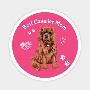 Best Ruby Cavalier King Charles Spaniel Mom Magnet